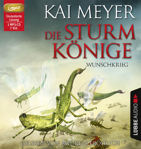 Die Sturmkönige - Wunschkrieg - Kai Meyer