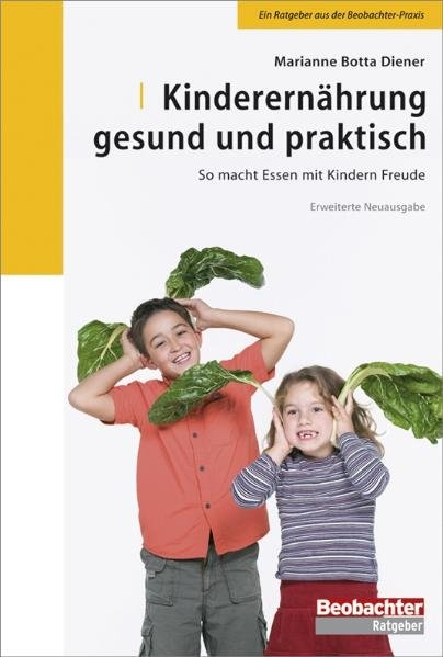 Kinderernährung gesund und praktisch - Marianne Botta