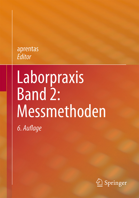 Laborpraxis Band 2: Messmethoden - 