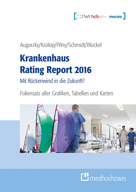 Krankenhaus Rating Report 2016 - Foliensatz-CD Schaubilder, Karten, Tabellen - Boris Augurzky, Sebastian Krolop, Adam Pilny, Christoph M. Schmidt, Christiane Wuckel