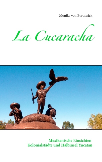 La Cucaracha - Monika von Borthwick