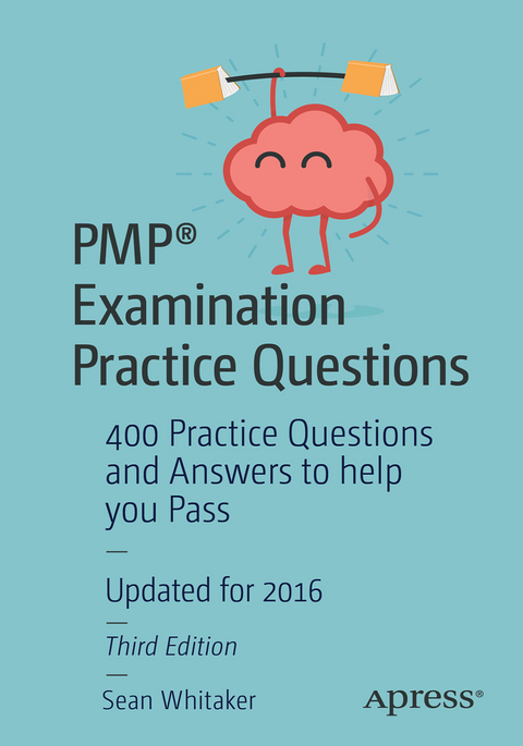 PMP® Examination Practice Questions - Sean Whitaker