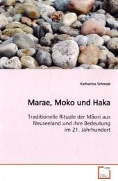 Marae, Moko und Haka - Katharina Schmalz