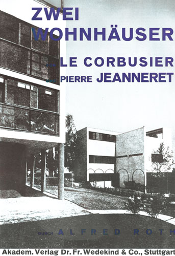 Zwei Wohnhäuser von LeCorbusier und Pierre Jeanneret - Alfred Roth