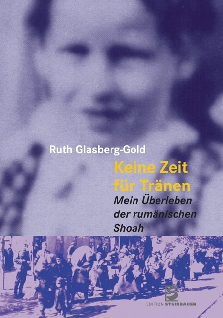 Keine Zeit für Tränen - Ruth Glasberg-Gold