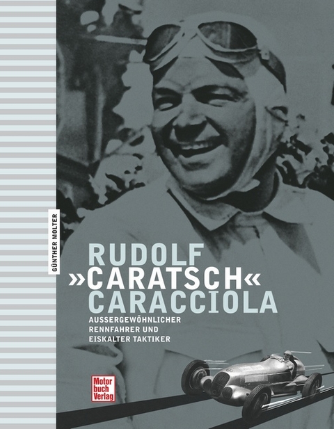 Rudolf «Caratsch» Caracciola - Günther Molter