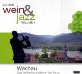 Edition Wein & Jazz Volume 1 Wachau - Götz Bühler, Stephan Meyner