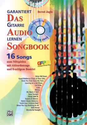 Garantiert Gitarre lernen / Garantiert Gitarre lernen – Das Audio Songbook - Bernd Jagla