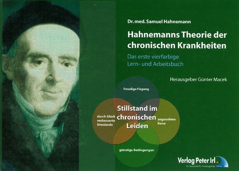 Hahnemanns Theorie der chronischen Krankheiten - erstmals als VIERFARBIGES Lern- und Arbeitsbuch - Samuel Hahnemann