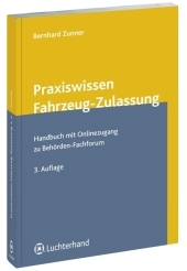 Praxiswissen Fahrzeug-Zulassung - Bernhard Zunner