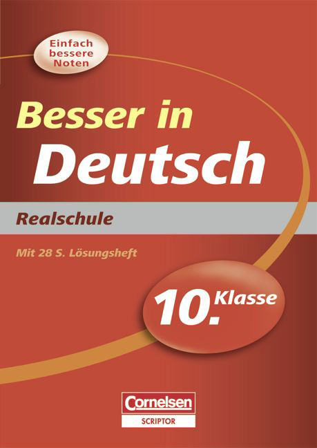 Besser in der Sekundarstufe I - Deutsch - Realschule / 10. Schuljahr - Übungsbuch mit separatem Lösungsheft (28 S.) - Monika Hochleitner-Prell