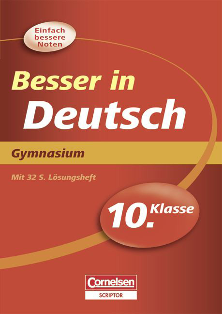 Besser in der Sekundarstufe I - Deutsch - Gymnasium / 10. Schuljahr - Übungsbuch mit separatem Lösungsheft (32 S.) - Johannes Greving