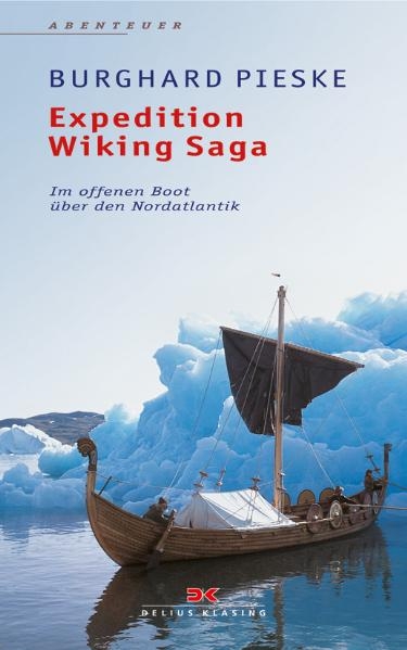 Expedition Wiking Saga - Burghard Pieske