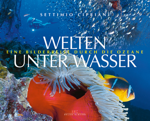 Welten unter Wasser - Settimio Cipriani