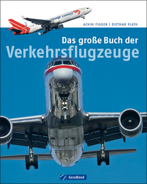 Das große Buch der Verkehrsflugzeuge - Achim Figgen, Dietmar Plath