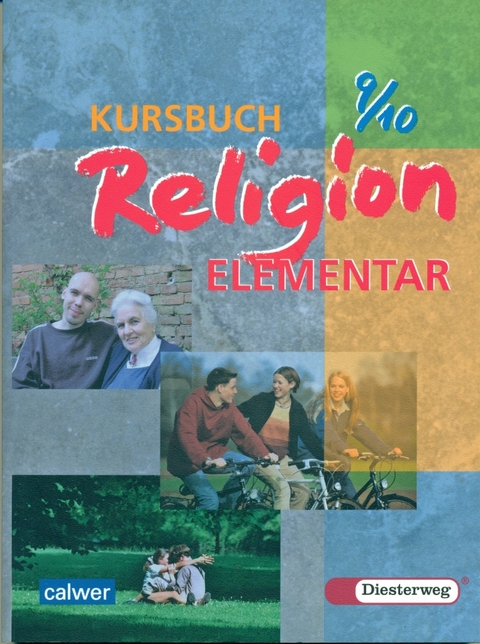 Kursbuch Religion Elementar 9/10 - Ausgabe 2003 - 