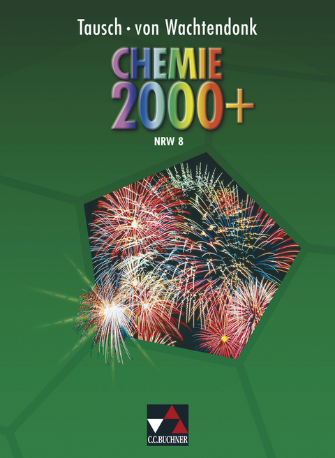 Chemie 2000+ NRW / Chemie 2000+ NRW 8 - Claudia Bohrmann-Linde, Anke Domrose, Simone Krees, Patrick Krollmann, Ludger Remus, Michael Tausch, Barbara Tillmanns, Magdalene von Wachtendonk, Judih Wambach-Laicher