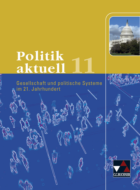 Politik aktuell / Politik aktuell 11 - Christine Betz, Erik Müller, Gudrun Schell, Friedrich Wölfl, Andreas Wolfrum