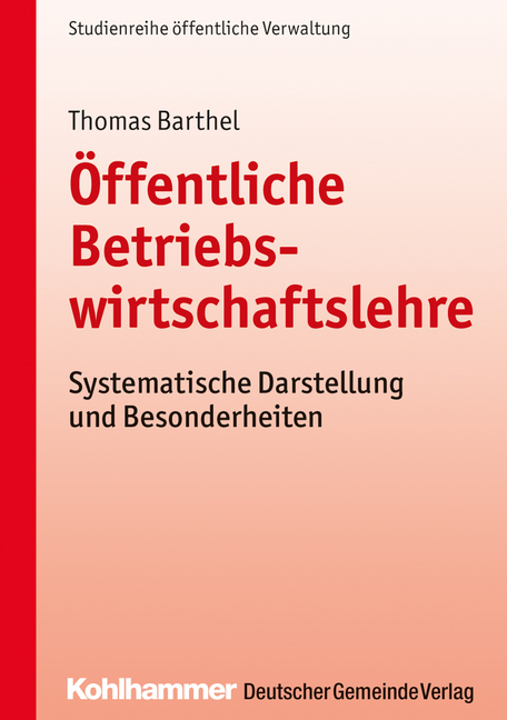 Öffentliche Betriebswirtschaftslehre - Thomas Barthel