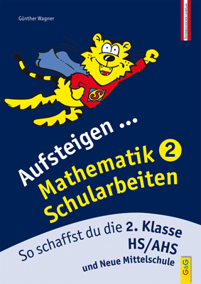 Aufsteigen Mathematik Schularbeiten 2 - Günther Wagner