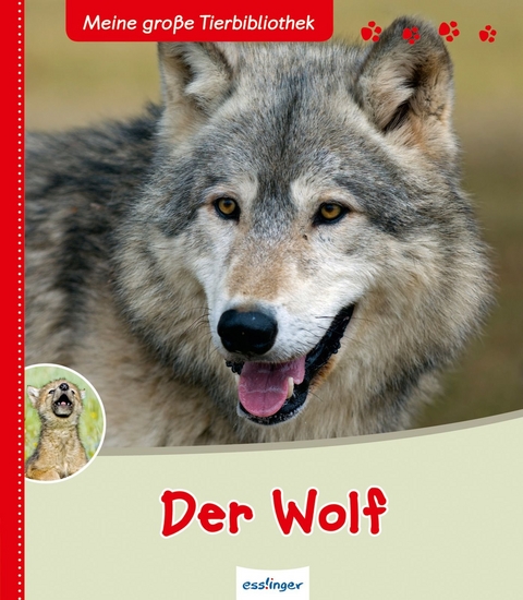 Meine große Tierbibliothek: Der Wolf - Christian Havard