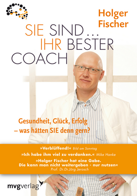 Sie sind...Ihr bester Coach - Holger Fischer