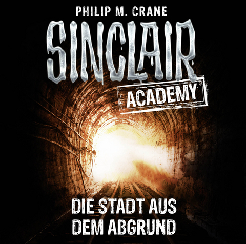 Sinclair Academy - Folge 03 - Philip M. Crane