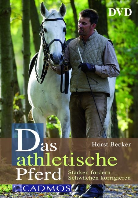 Das athletische Pferd - Horst Becker