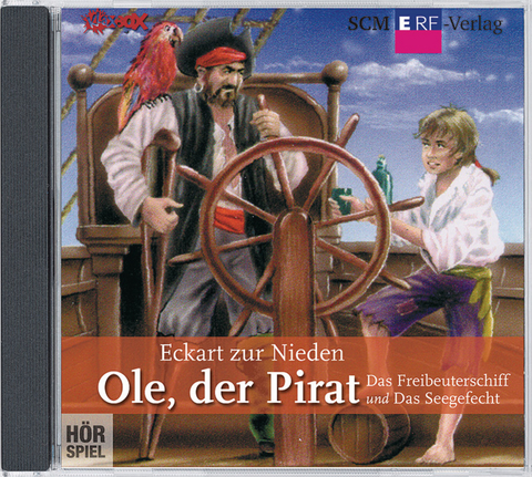 Ole, der Pirat - Das Freibeuterschiff/Das Seegefecht - Eckart Zur Nieden