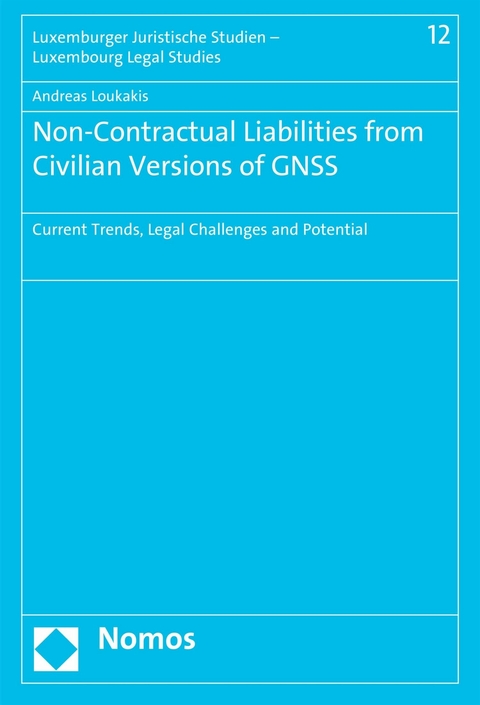 Non-Contractual Liabilities from Civilian Versions of GNSS -  Andreas Loukakis