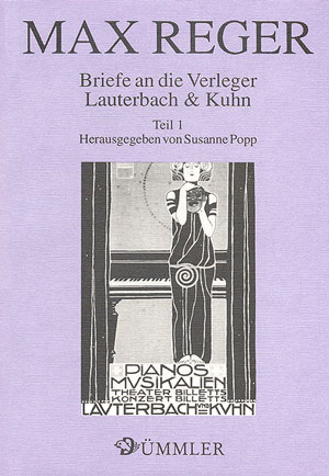 Briefe an die Verleger Lauterbach & Kuhn / Max Reger: Briefe an die Verleger Lauterbach & Kuhn 1 - Max Reger