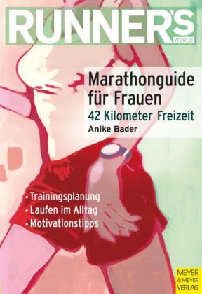 Marathonguide für Frauen - Anike Bader