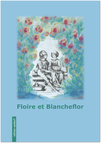 Floire et Blancheflor - Eva Boese