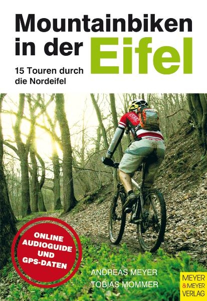Mountainbiken in der Eifel - Andreas Meyer, Tobias Mommer