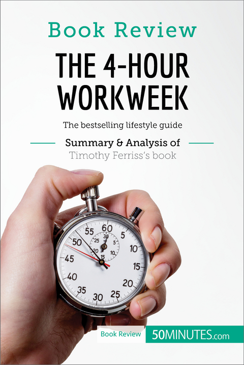 Book Review: The 4-Hour Workweek by Timothy Ferriss -  50Minutes