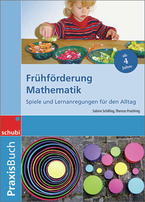 Frühförderung Mathematik - Therese Prochinig, Sabine Schilling