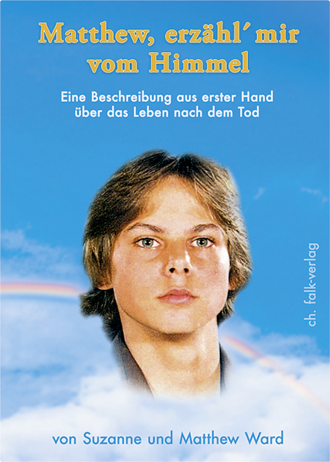 Matthew, erzähl` mir vom Himmel - Matthew und Suzanne Ward