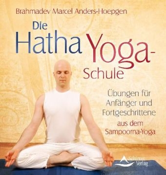 Die Hatha-Yoga-Schule - Marcel Anders-Hoepgen