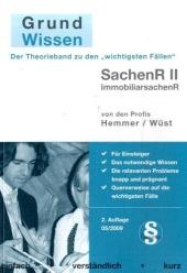 Grundwissen Sachenrecht II - Karl-Edmund Hemmer, Achim Wüst