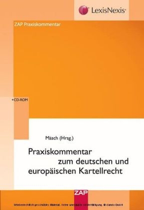 Praxiskommentar zum deutschen und europäischen Kartellrecht - 