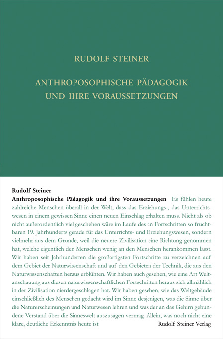 Anthroposophische Pädagogik und ihre Voraussetzungen - Rudolf Steiner