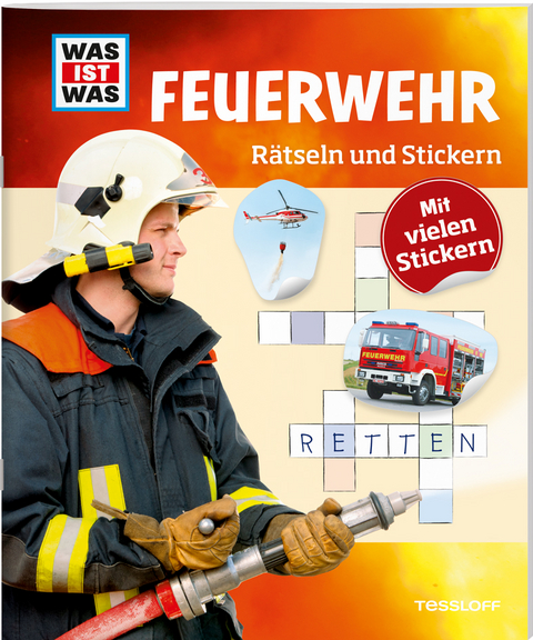 WAS IST WAS Rätseln und Stickern: Feuerwehr - Anja Kunze