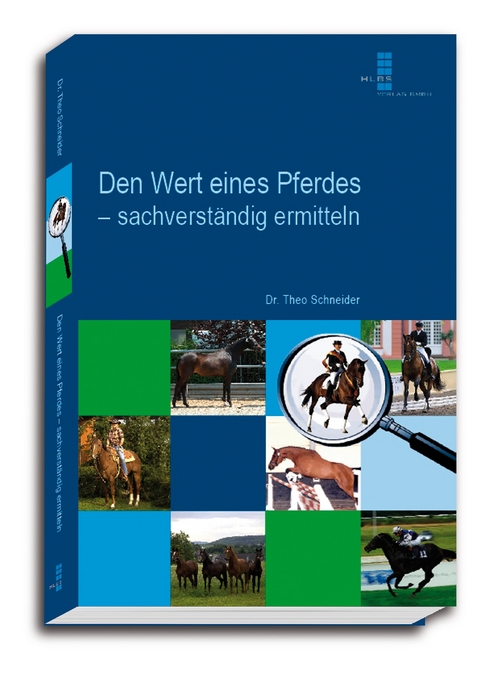 Den Wert eines Pferdes - sachverständig ermitteln - Theo Schneider