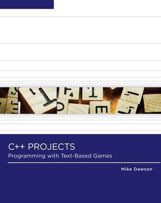 C++ Projects - Michael Dawson