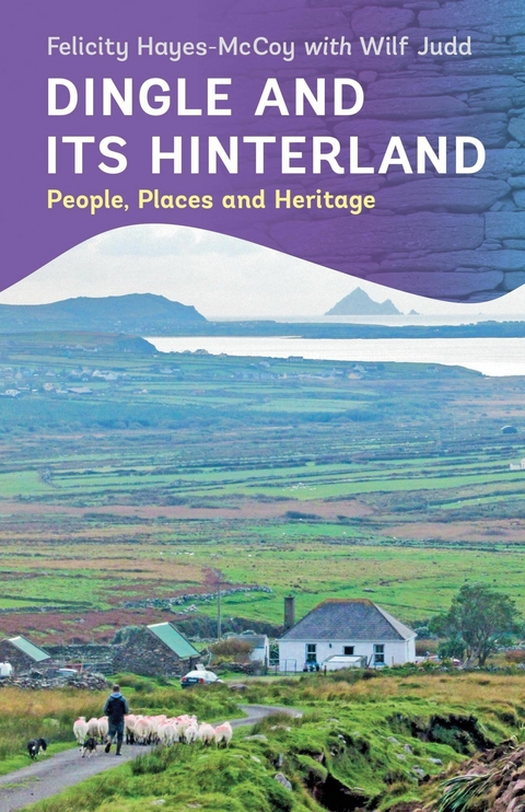 Dingle and its Hinterland -  Felicity Hayes-McCoy,  Wilf Judd