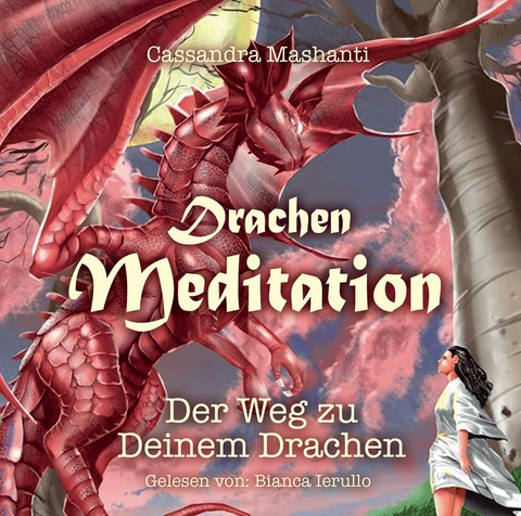 Drachen Meditation - Cassandra Mashanti