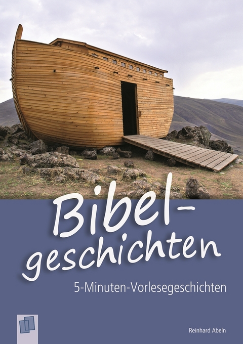 Bibelgeschichten - Reinhard Abeln