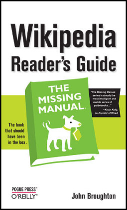 Wikipedia Reader's Guide: The Missing Manual - John Broughton