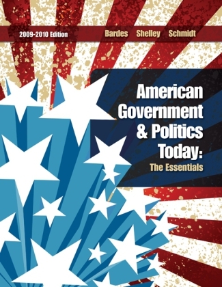 American Government and Politics Today - Barbara A. Bardes, Mack C. Shelley II, Steffen W. Schmidt