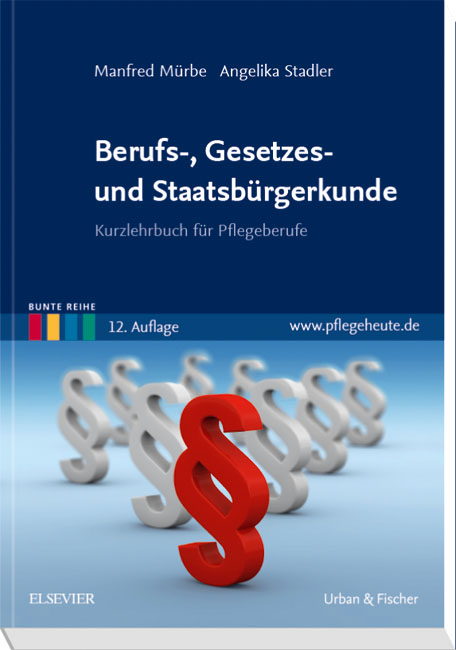 Berufs-, Gesetzes- und Staatsbürgerkunde - Manfred Mürbe, Angelika Stadler